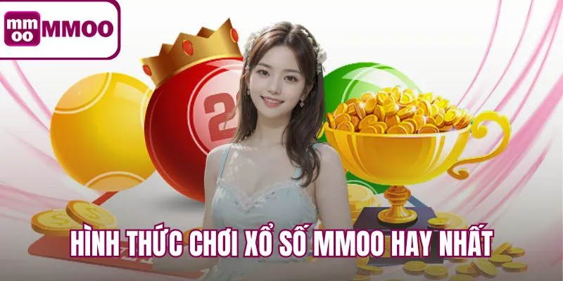 Hình thức chơi xổ số MMOO đáng thử nhất 2026